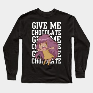 Give Me Chocolate Funny T-shirts For Her Long Sleeve T-Shirt